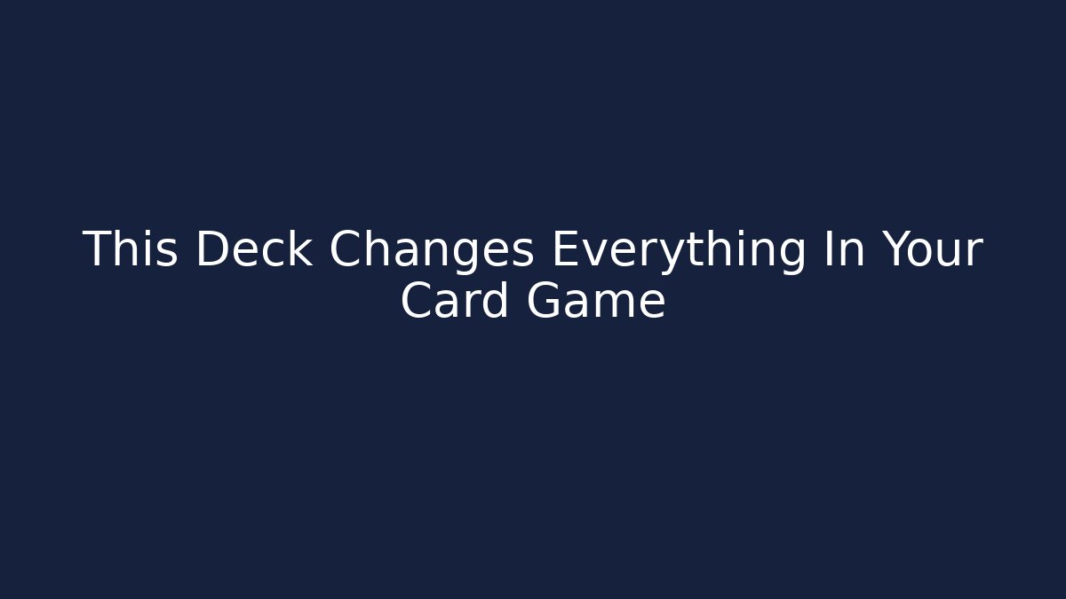 This Deck Changes Everything In Your Card Game - Critter Realm