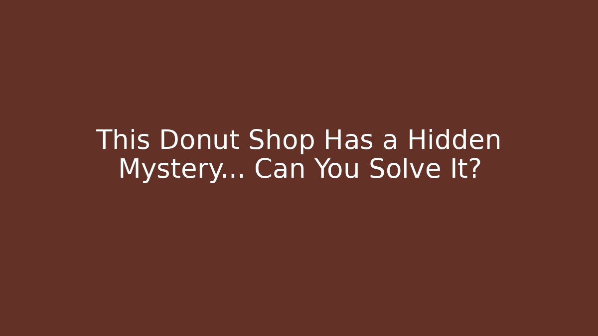 This Donut Shop Has a Hidden Mystery… Can You Solve It?