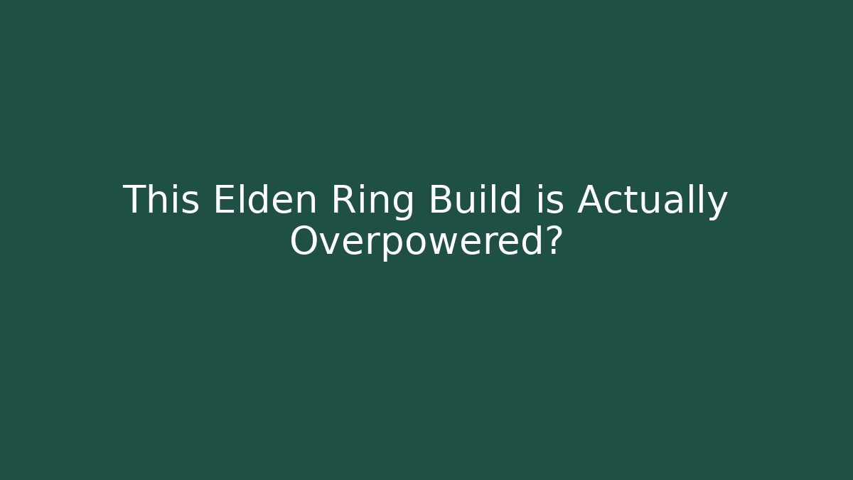 This Elden Ring Build is Actually Overpowered? - Critter Realm