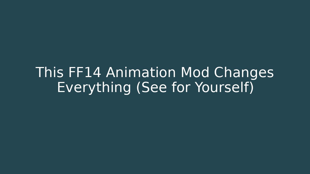 This FF14 Animation Mod Changes Everything (See for Yourself) - Critter Realm