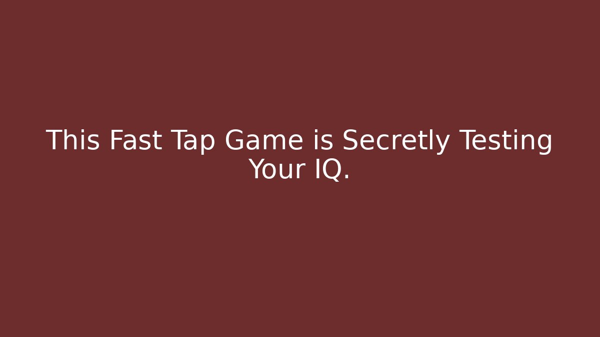 This Fast Tap Game is Secretly Testing Your IQ.