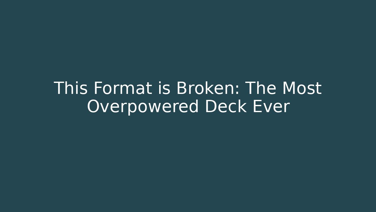 This Format is Broken: The Most Overpowered Deck Ever - Critter Realm