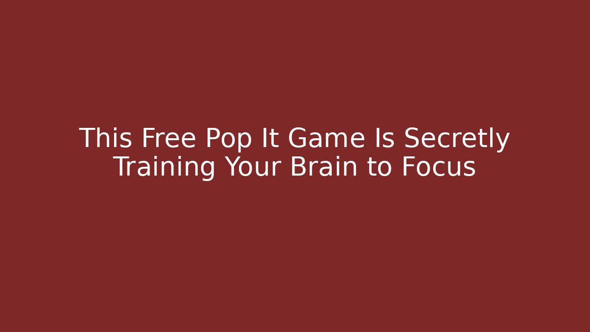 This Free Pop It Game Is Secretly Training Your Brain to Focus - Critter Realm