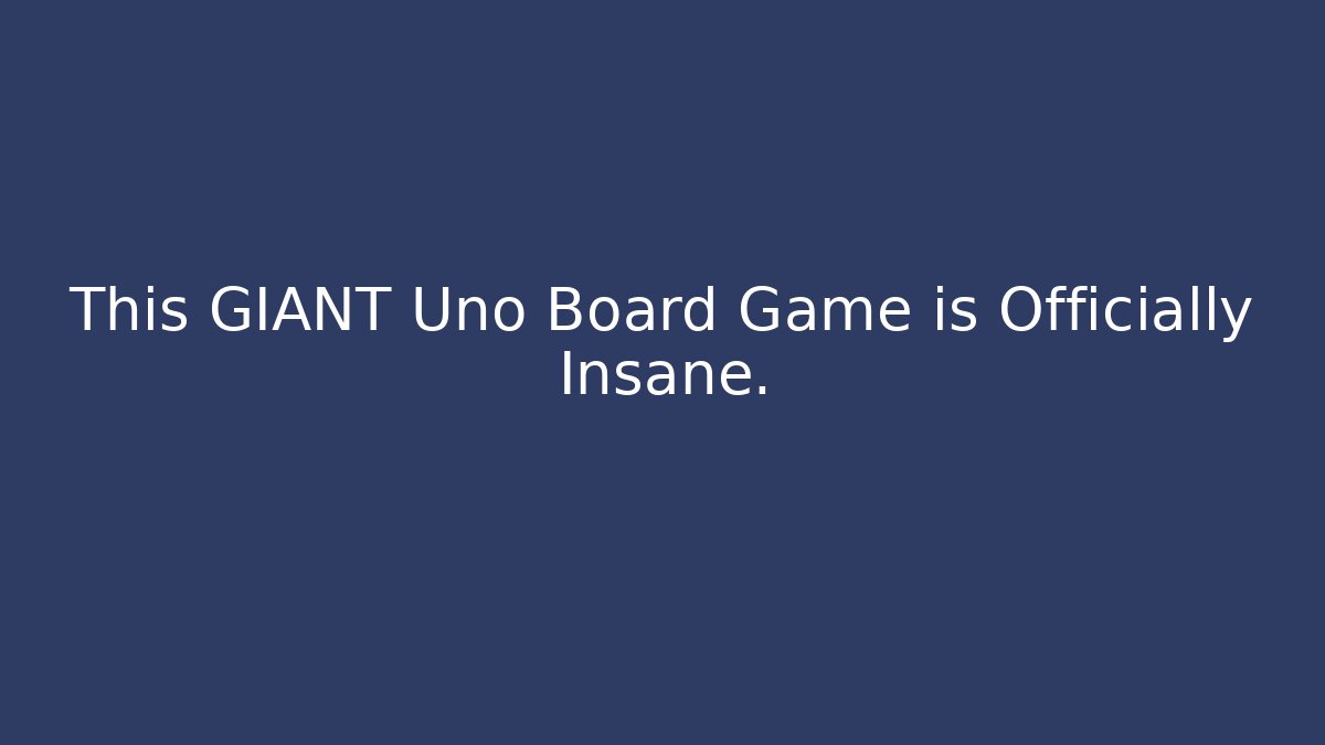 This GIANT Uno Board Game is Officially Insane.