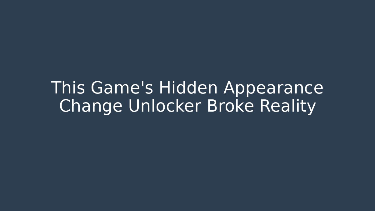 This Game's Hidden Appearance Change Unlocker Broke Reality