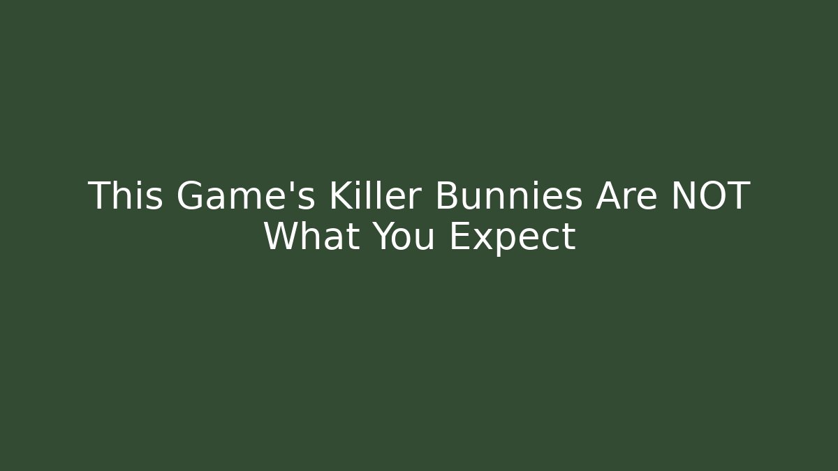 This Game's Killer Bunnies Are NOT What You Expect