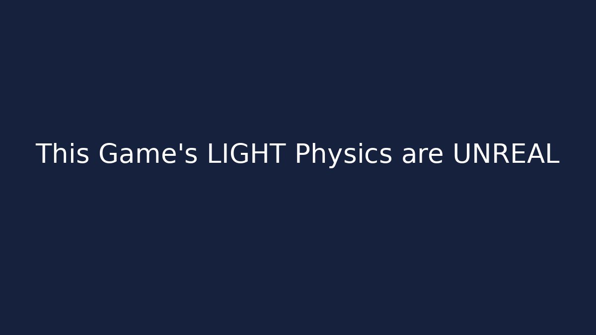 This Game's LIGHT Physics are UNREAL - Critter Realm