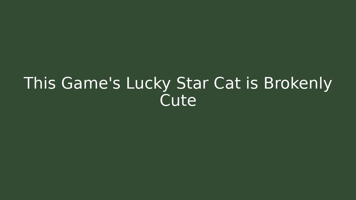 This Game's Lucky Star Cat is Brokenly Cute
