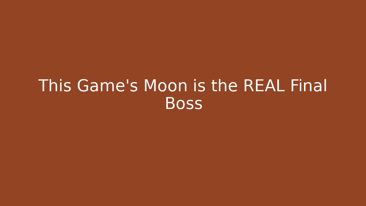 This Game's Moon is the REAL Final Boss - Critter Realm
