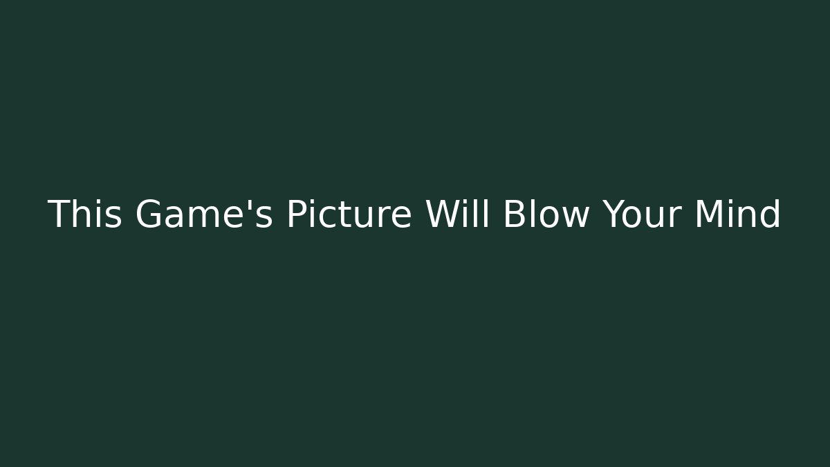 This Game's Picture Will Blow Your Mind - Critter Realm