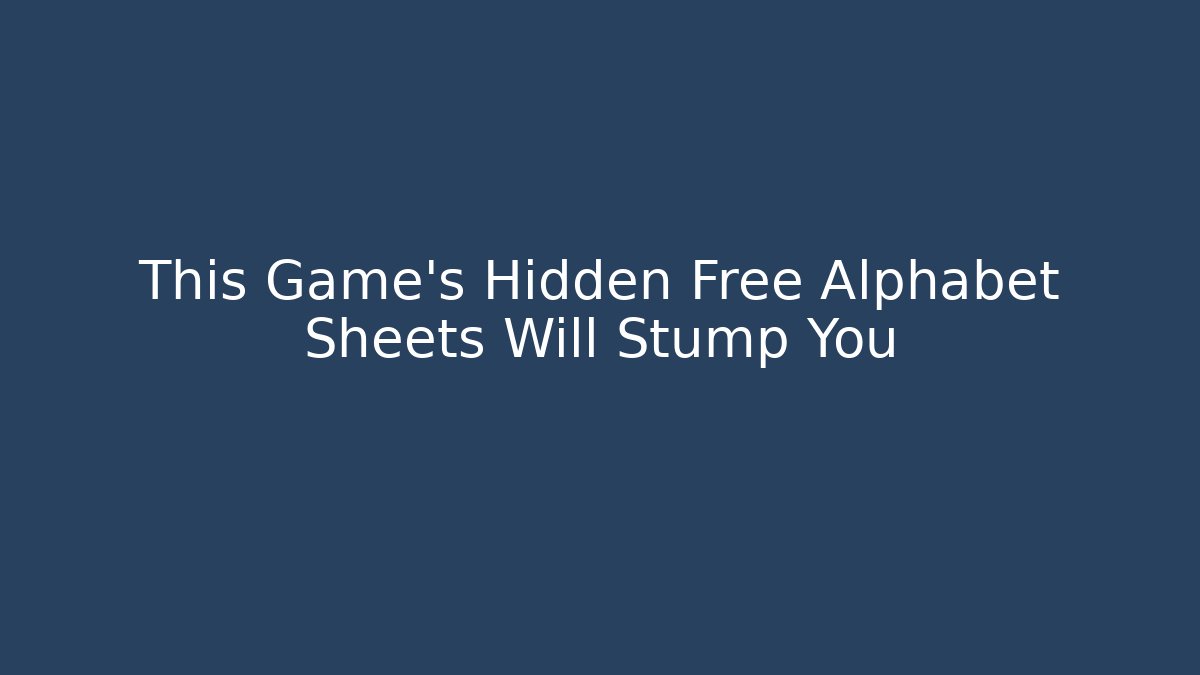 This Game’s Hidden Free Alphabet Sheets Will Stump You - Critter Realm