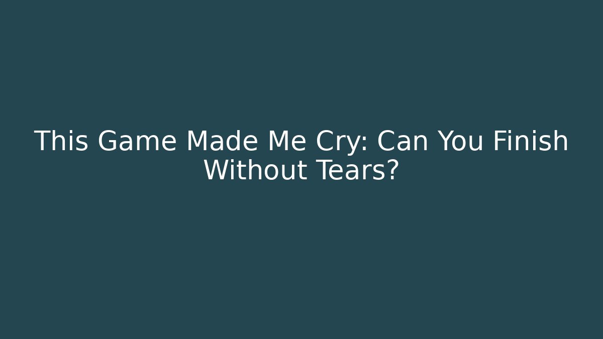 This Game Made Me Cry: Can You Finish Without Tears? - Critter Realm