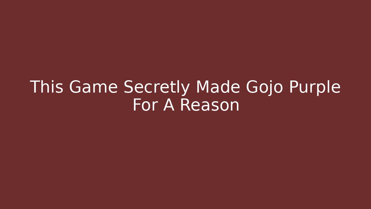 This Game Secretly Made Gojo Purple For A Reason