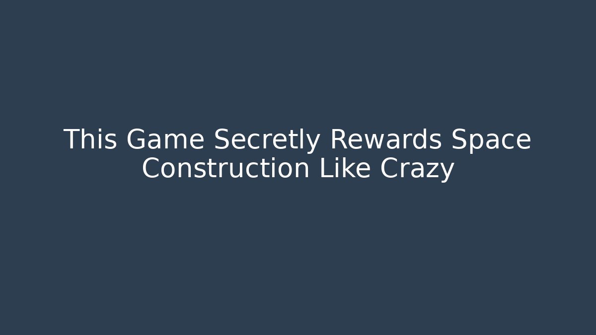This Game Secretly Rewards Space Construction Like Crazy - Critter Realm