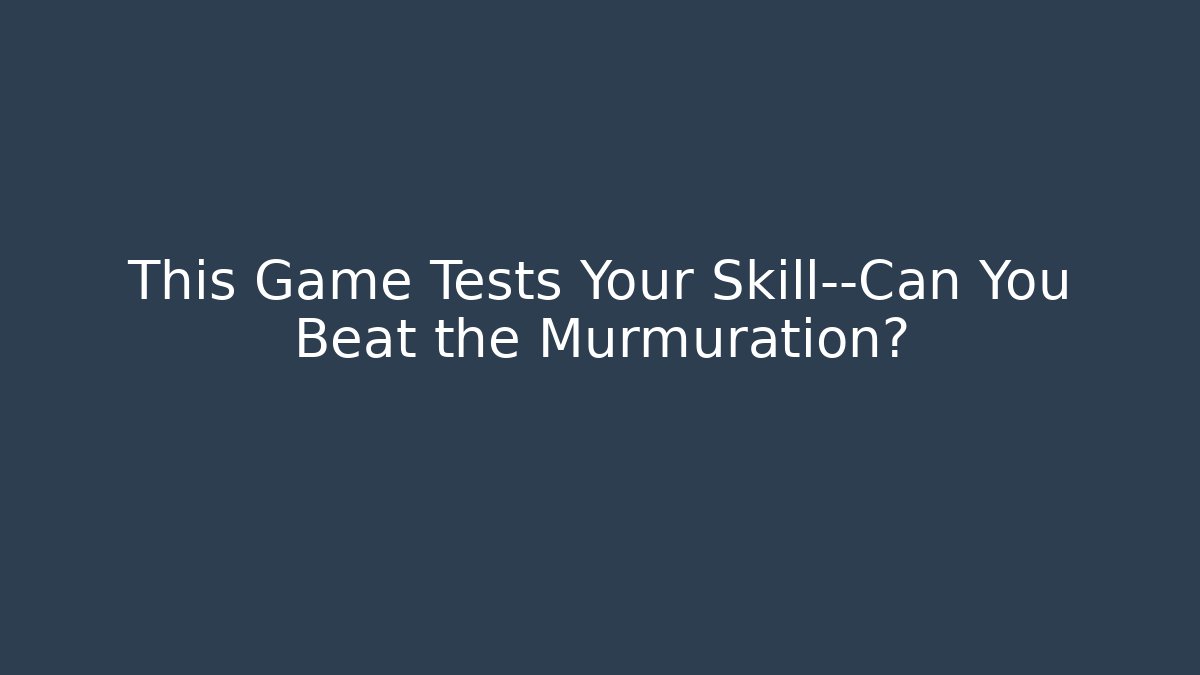 This Game Tests Your Skill—Can You Beat the Murmuration? - Critter Realm