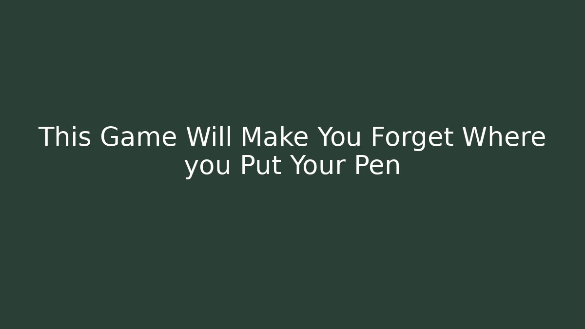 This Game Will Make You Forget Where you Put Your Pen - Critter Realm