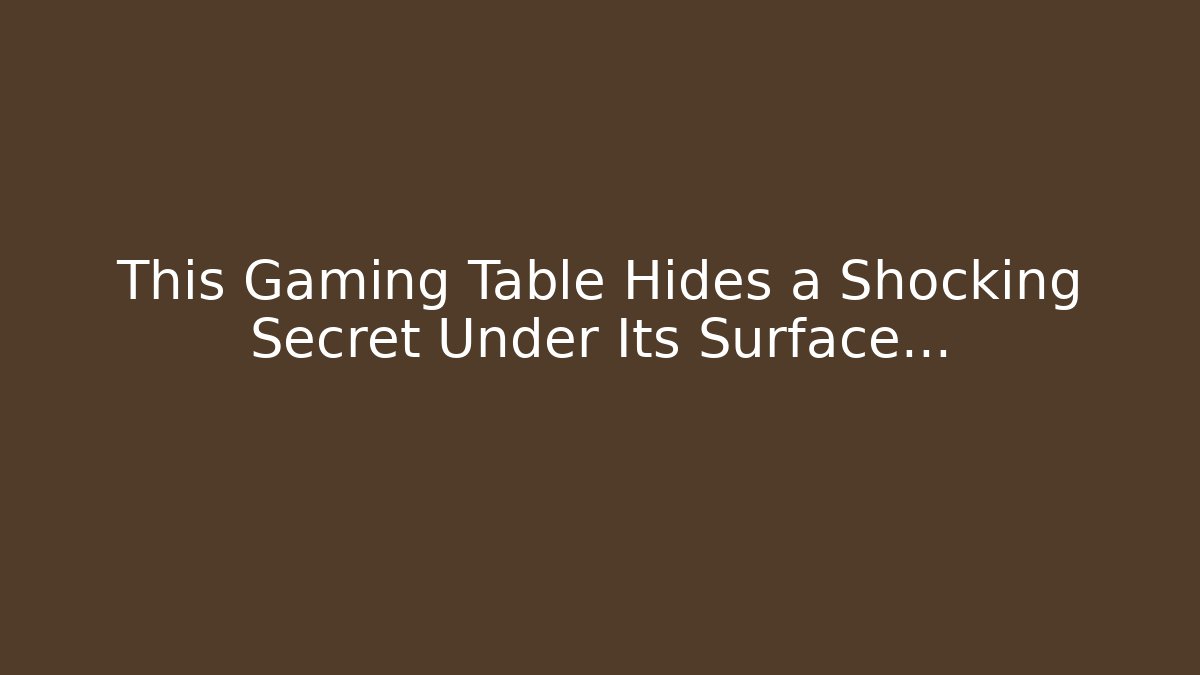 This Gaming Table Hides a Shocking Secret Under Its Surface… - Critter Realm