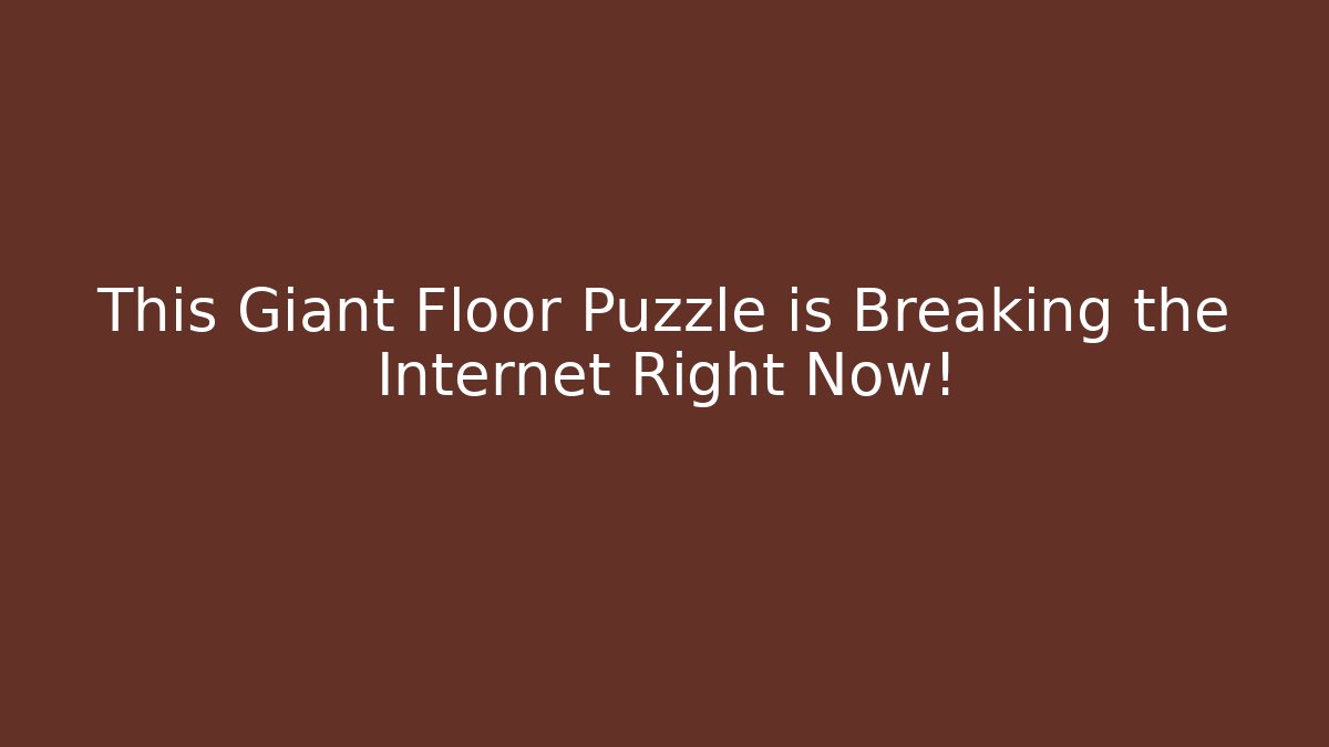 This Giant Floor Puzzle is Breaking the Internet Right Now!