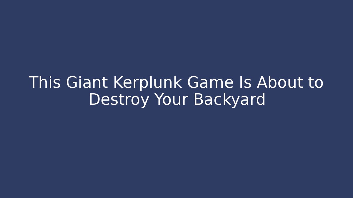This Giant Kerplunk Game Is About to Destroy Your Backyard