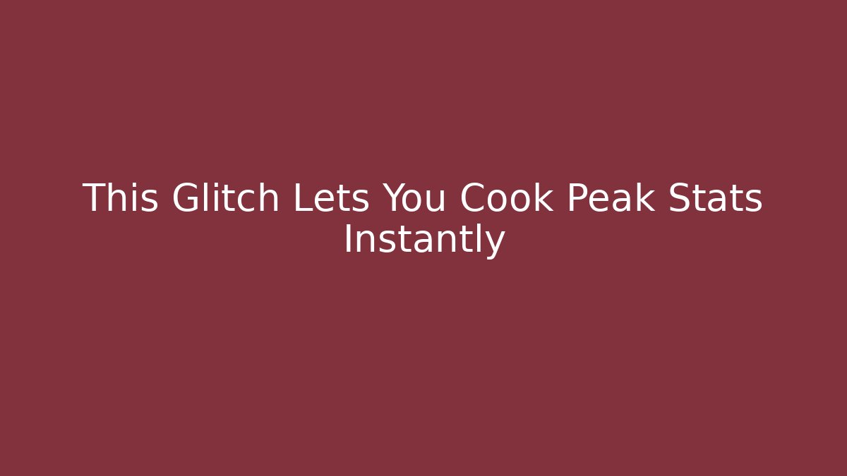 This Glitch Lets You Cook Peak Stats Instantly - Critter Realm