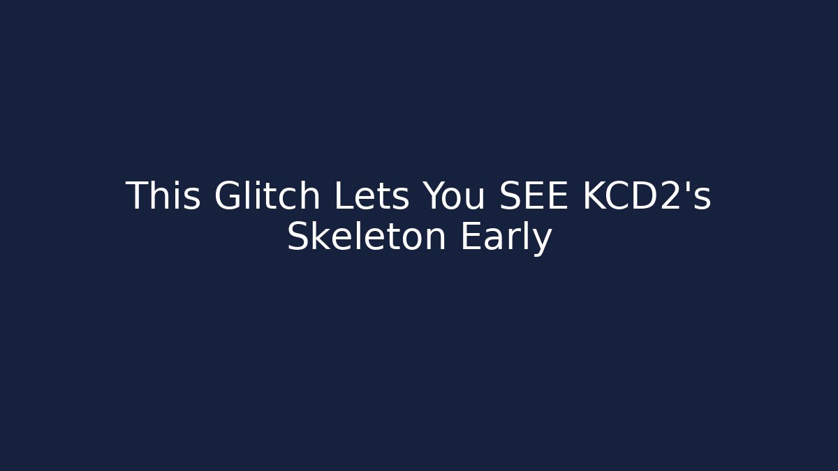 This Glitch Lets You SEE KCD2's Skeleton Early