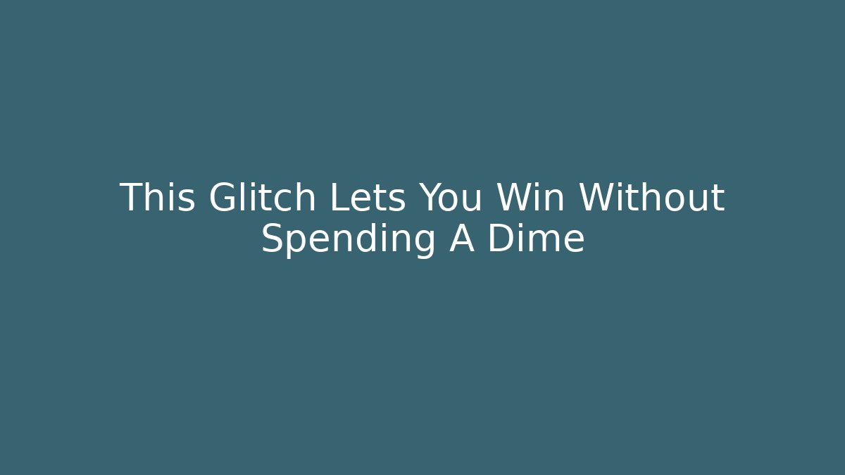 This Glitch Lets You Win Without Spending A Dime - Critter Realm