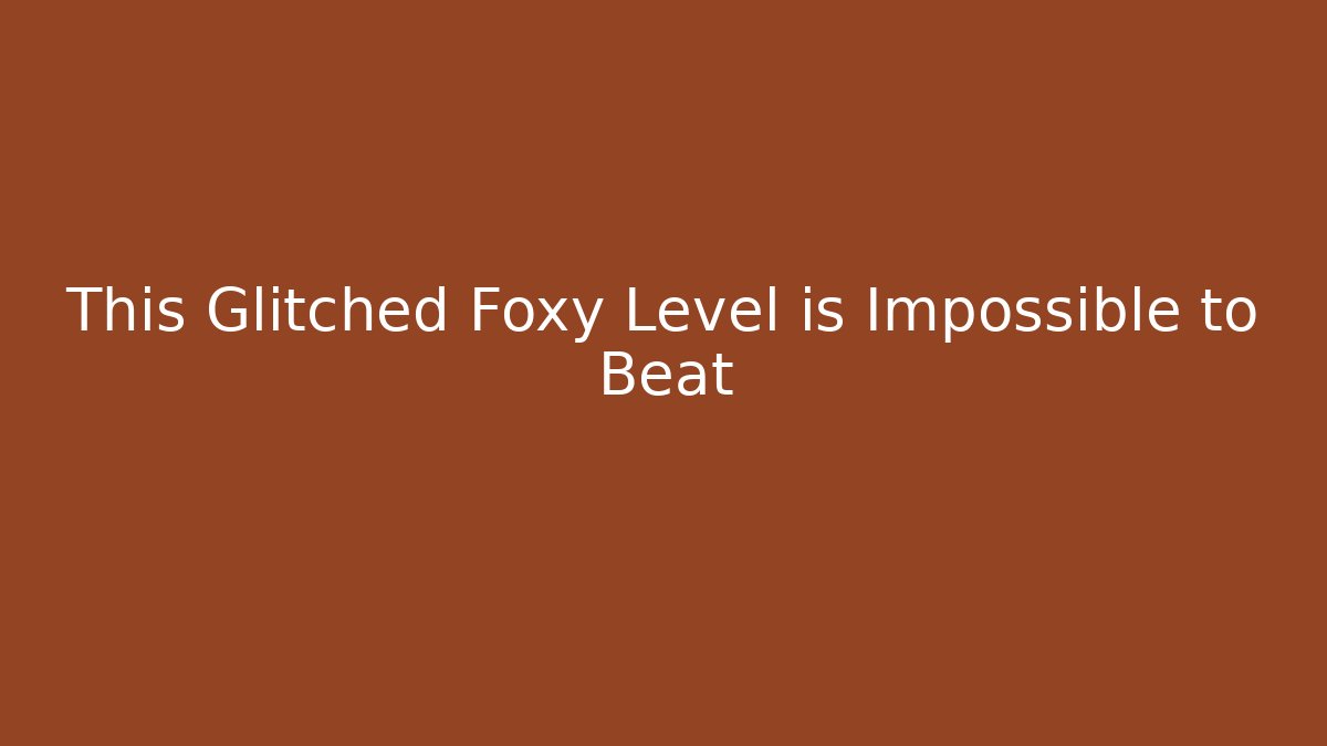 This Glitched Foxy Level is Impossible to Beat - Critter Realm
