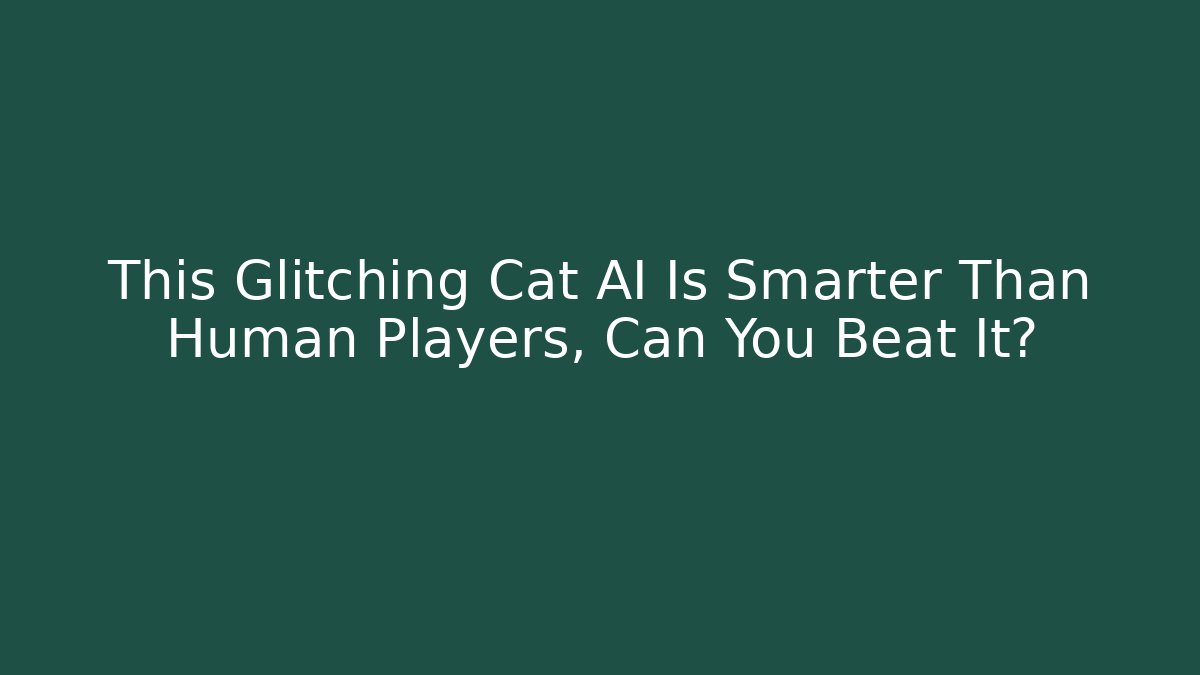 This Glitching Cat AI Is Smarter Than Human Players, Can You Beat It?