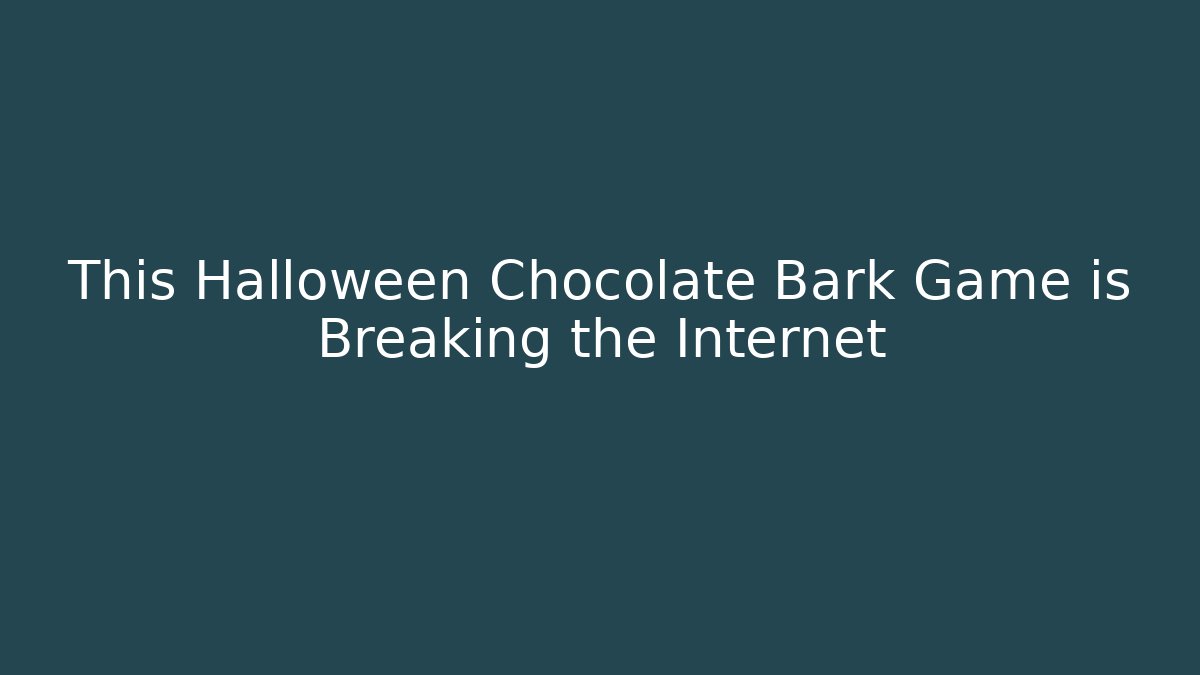 This Halloween Chocolate Bark Game is Breaking the Internet