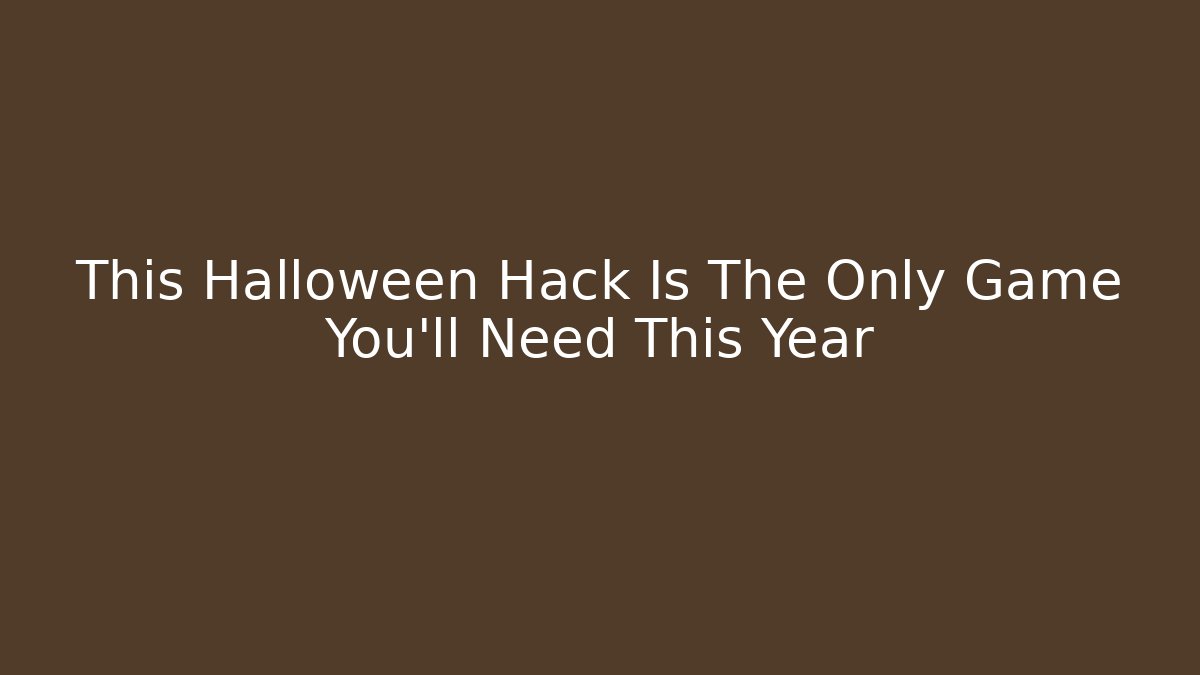 This Halloween Hack Is The Only Game You’ll Need This Year - Critter Realm
