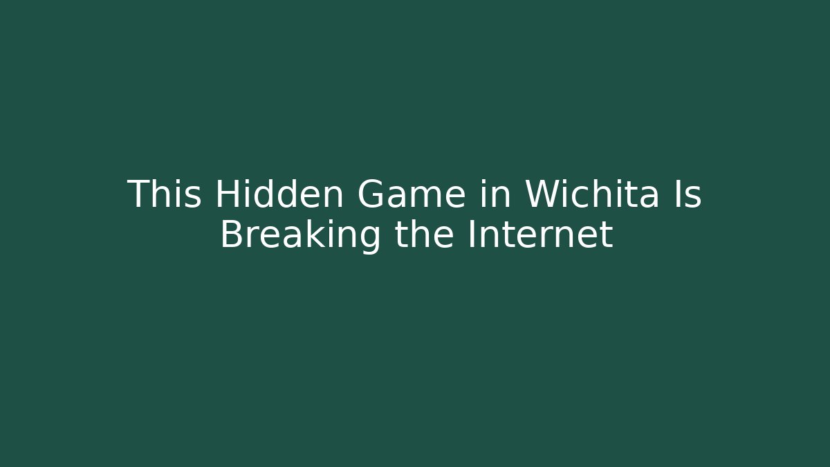 This Hidden Game in Wichita Is Breaking the Internet