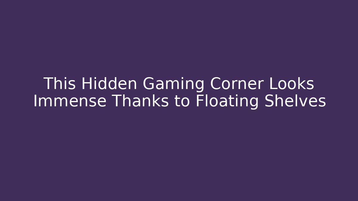 This Hidden Gaming Corner Looks Immense Thanks to Floating Shelves