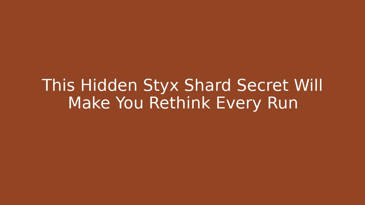 This Hidden Styx Shard Secret Will Make You Rethink Every Run - Critter Realm