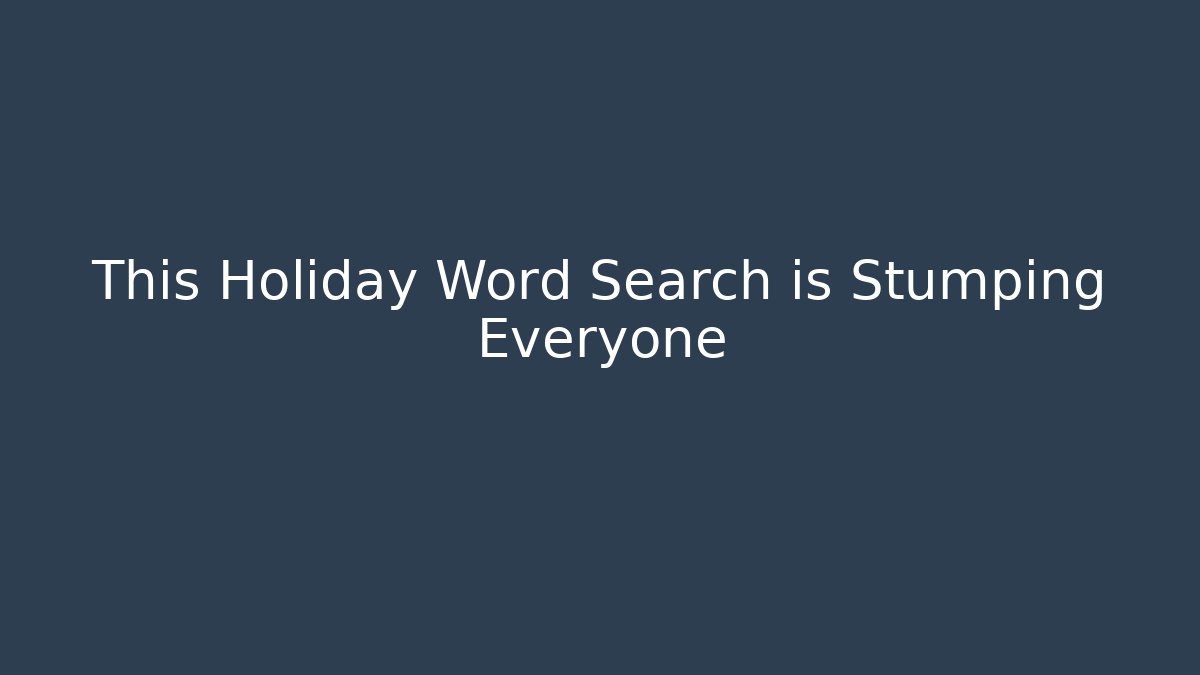 This Holiday Word Search is Stumping Everyone