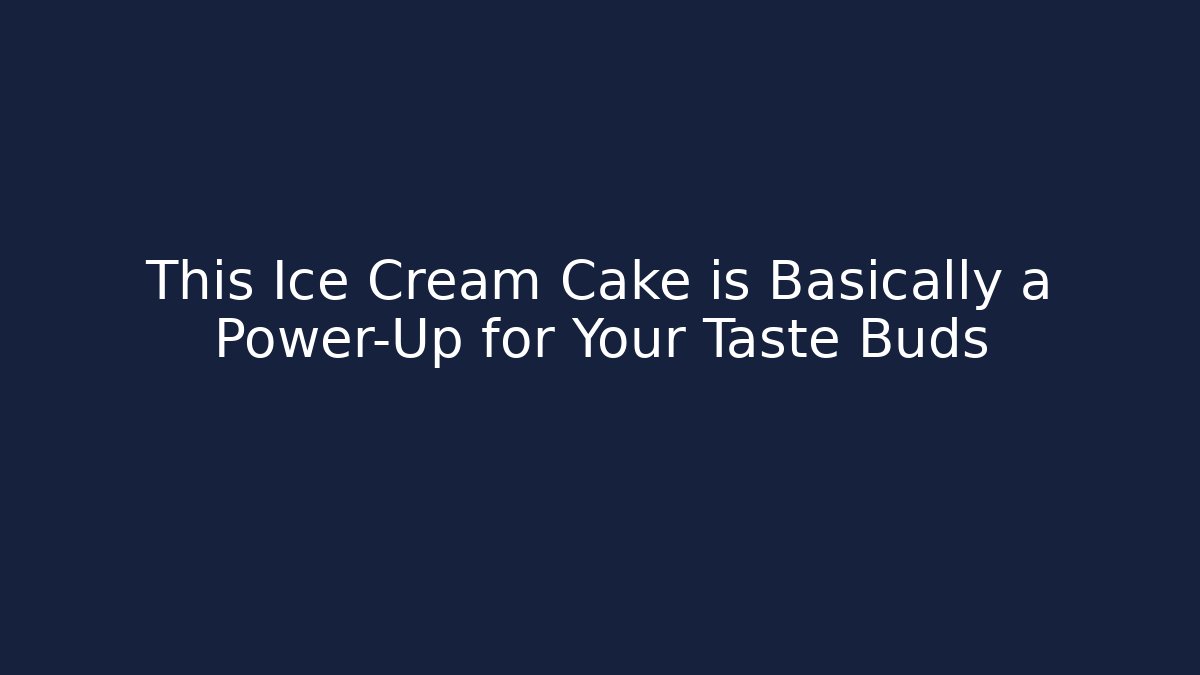 This Ice Cream Cake is Basically a Power-Up for Your Taste Buds