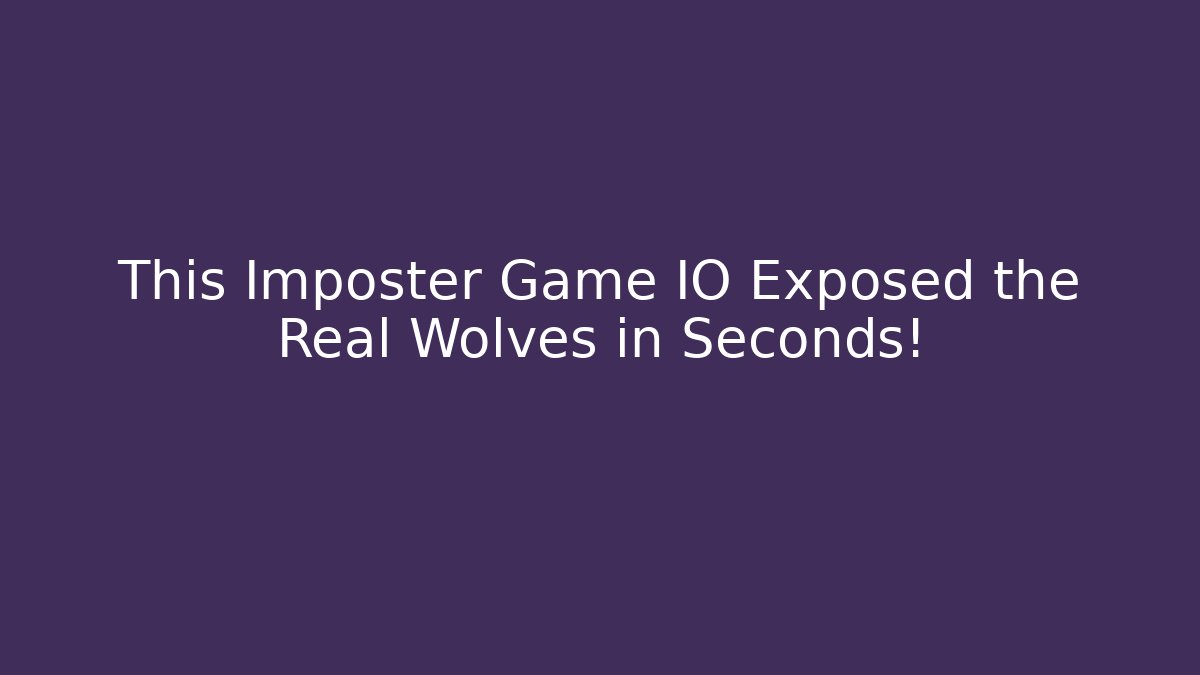 This Imposter Game IO Exposed the Real Wolves in Seconds! - Critter Realm