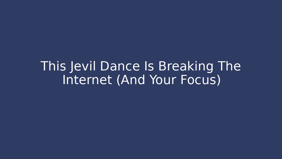 This Jevil Dance Is Breaking The Internet (And Your Focus)