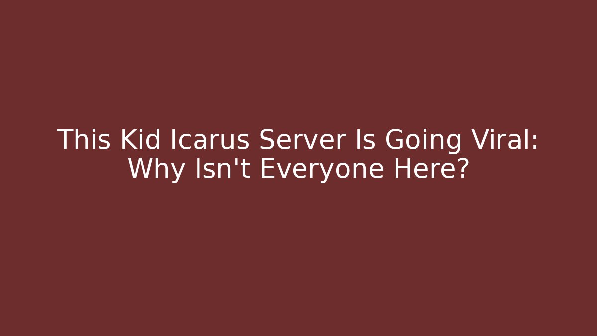 This Kid Icarus Server Is Going Viral: Why Isn't Everyone Here? - Critter Realm