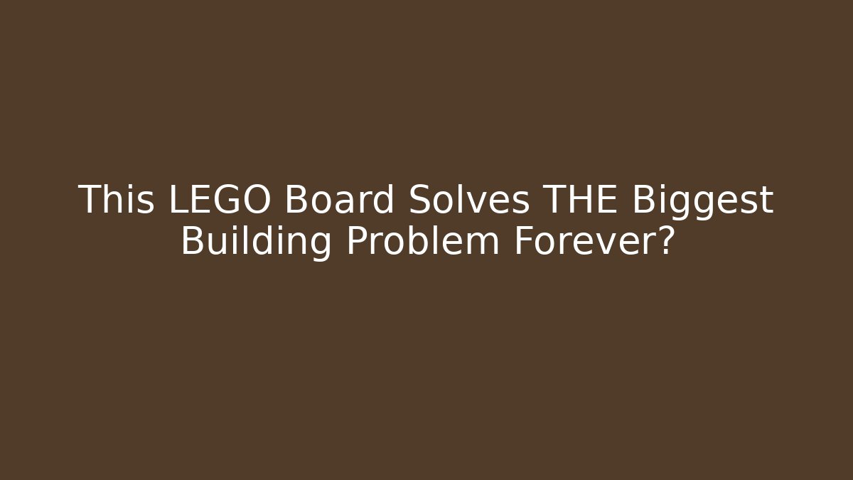 This LEGO Board Solves THE Biggest Building Problem Forever? - Critter Realm