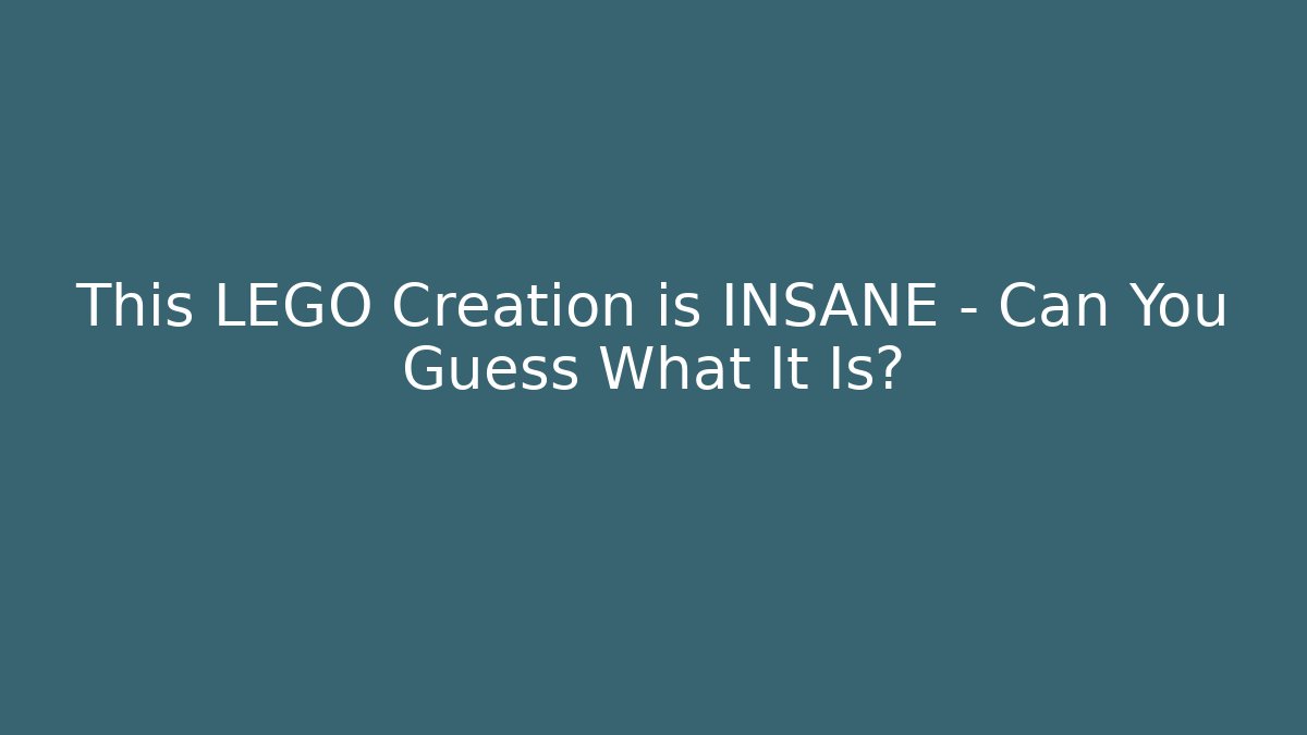 This LEGO Creation is INSANE – Can You Guess What It Is?