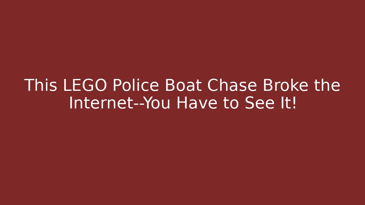 This LEGO Police Boat Chase Broke the Internet—You Have to See It!
