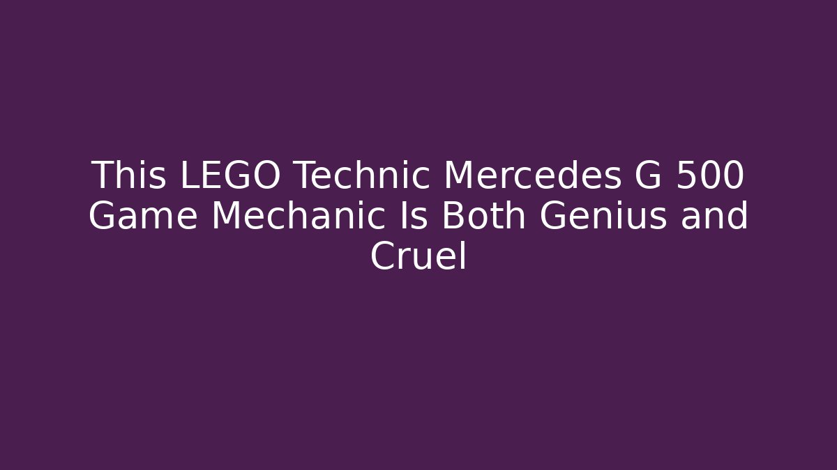 This LEGO Technic Mercedes G 500 Game Mechanic Is Both Genius and Cruel