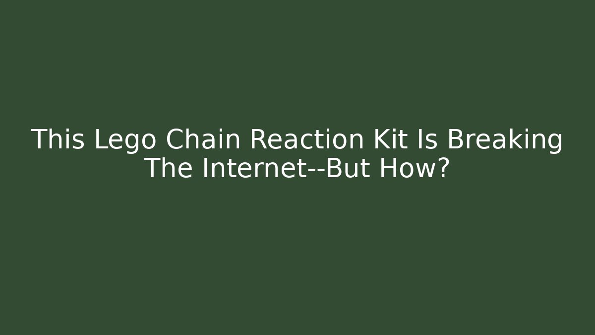 This Lego Chain Reaction Kit Is Breaking The Internet—But How? - Critter Realm