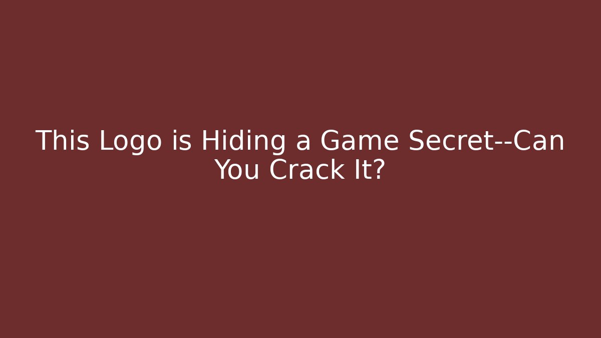 This Logo is Hiding a Game Secret—Can You Crack It?