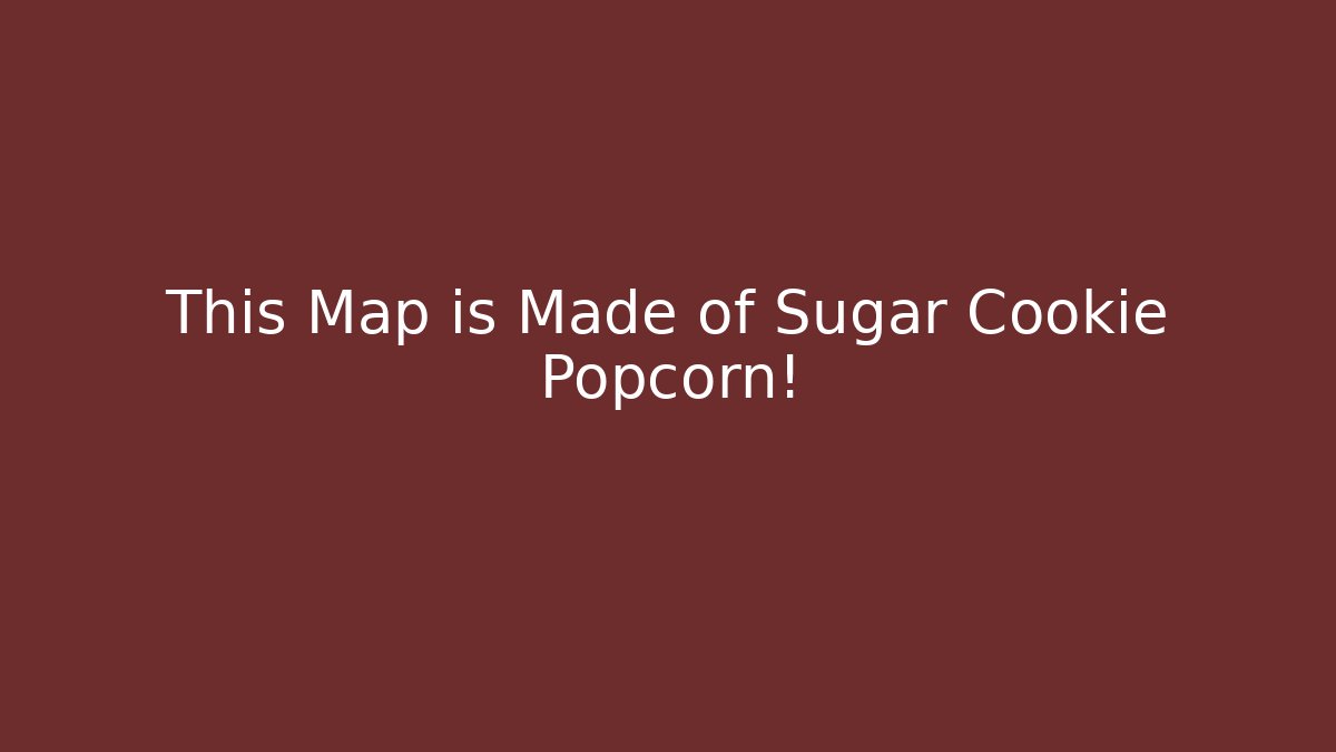 This Map is Made of Sugar Cookie Popcorn!