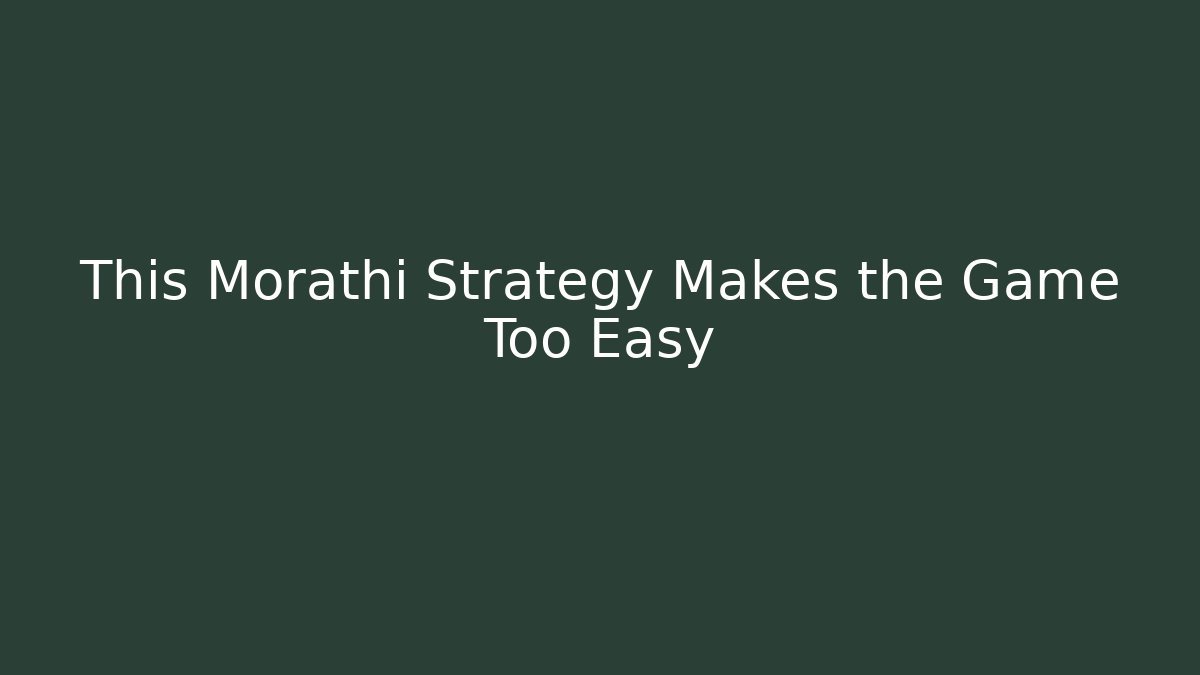 This Morathi Strategy Makes the Game Too Easy