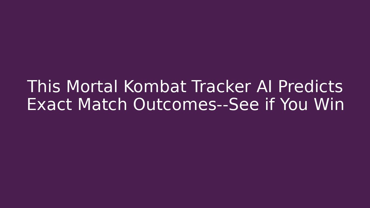 This Mortal Kombat Tracker AI Predicts Exact Match Outcomes—See if You Win