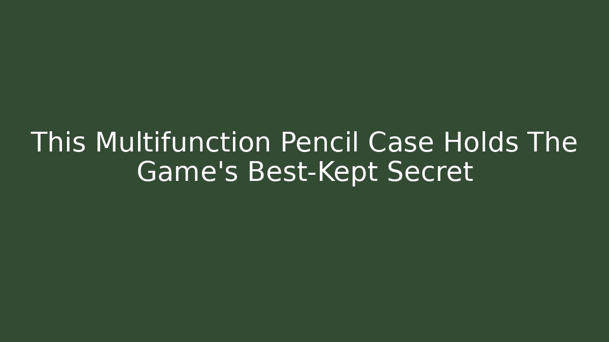 This Multifunction Pencil Case Holds The Game's Best-Kept Secret - Critter Realm