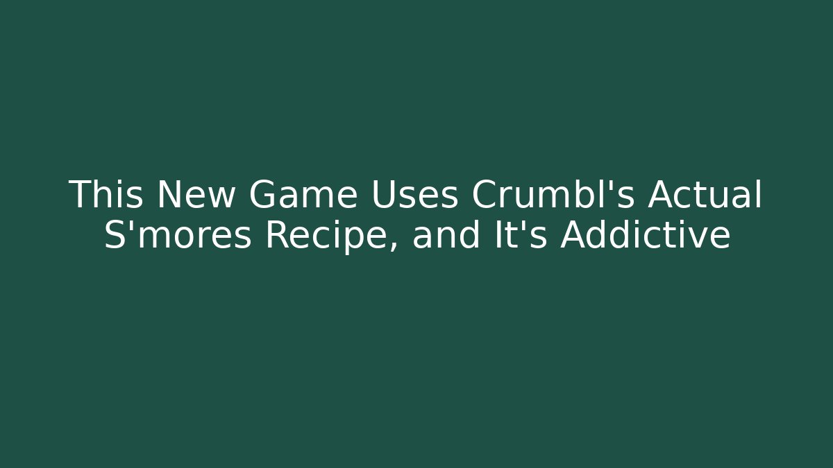 This New Game Uses Crumbl's Actual S'mores Recipe, and It's Addictive