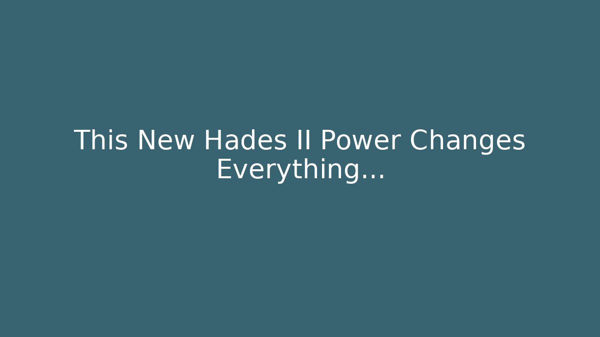 This New Hades II Power Changes Everything...